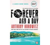 Anthony Horowitz Forever and a Day (Tascabile)