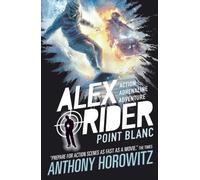 Anthony Horowitz Point Blanc (Tascabile) Alex Rider