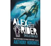 Anthony Horowitz Skeleton Key (Tascabile) Alex Rider