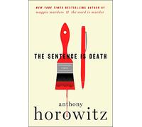 [Anthony Horowitz] The Sentence is Death: A Novel (Author)【2019】Hardcover