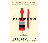 Anthony Horowitz The Sentence Is Death (Tascabile)
