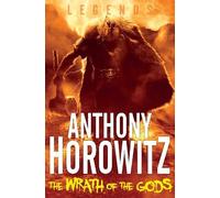 Anthony Horowitz The Wrath of the Gods (Tascabile) Legends