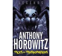 Anthony Horowitz Tricks and Transformations (Tascabile) Legends