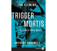 Anthony Horowitz Trigger Mortis (Tascabile)