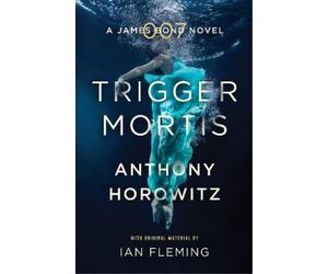 Anthony Horowitz Trigger Mortis (Tascabile)