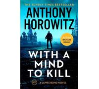 Anthony Horowitz With a Mind to Kill (Tascabile) James Bond 007