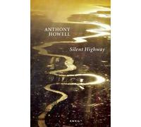 Anthony Howell Silent Highway (Tascabile)
