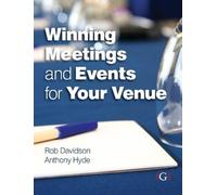 Anthony Hyde Rob Davidson Winning Meetings and Events for your Venue (Tascabile)