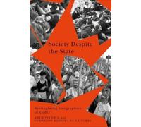 Anthony Ince Gerónimo Barrera de la Torre Society Despite the State (Tascabile)
