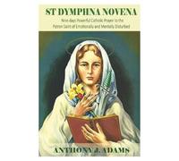 Anthony J Adams St Dymphna Novena (Tascabile)