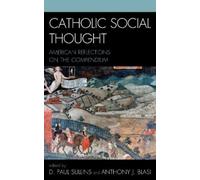 Anthony J. Blasi Andrew J. Weigert Catholic Social Thought (Copertina rigida)