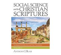 Anthony J Blasi Social Science and the Christian Scriptures, Volume (Tascabile)
