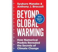 Anthony J. Broccoli Syukuro Manabe Beyond Global Warming (Copertina rigida)