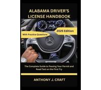 Anthony J Craft Alabama Driver's License Handbook 2025 (Tascabile)