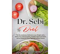 Anthony J Davenport Dr.Sebi Diet (Tascabile)