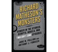 Anthony J. Fonseca June M. Pullia Richard Matheson's Monster (Copertina rigida)