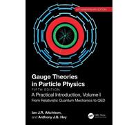 Anthony J.G. He Gauge Theories in Particle Physics, 40th Anniversary (Tascabile)