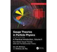 Anthony J.G. He Gauge Theories in Particle Physics, 40th Anniversary (Tascabile)