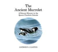 Anthony J. Gaston The Ancient Murrelet (Copertina rigida)