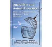 Anthony J. Nocella II Anarchism and Animal Liberation (Tascabile)
