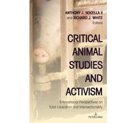 Anthony J. Nocella II Critical Animal Studies and Activism (Copertina rigida)