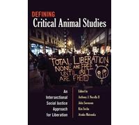 Anthony J. Nocella II Defining Critical Animal Studies (Tascabile) Counterpoints