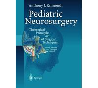 Anthony J. Raimondi Pediatric Neurosurgery (Tascabile)