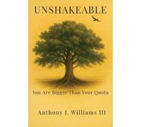Anthony J Williams Unshakeable (Tascabile)