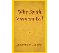 Anthony James Joes Why South Vietnam Fell (Tascabile)