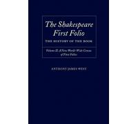 Anthony James W The Shakespeare First Folio: The History of t (Copertina rigida)
