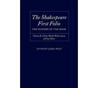 Anthony James W The Shakespeare First Folio: The History of t (Copertina rigida)