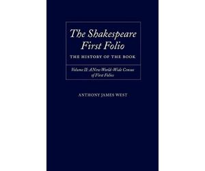 Anthony James W The Shakespeare First Folio: The History of t (Copertina rigida)