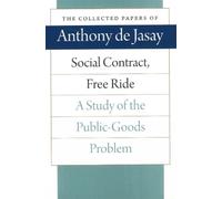 Anthony Jasay Social Contract, Free Ride (Copertina rigida)