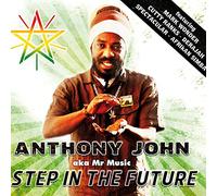 Anthony John - Step Into The Future