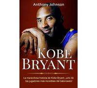 Anthony Johnson Kobe Bryant (Tascabile)