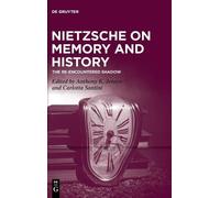 Anthony K. Jensen Nietzsche on Memory and History (Copertina rigida)