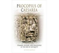 Anthony Kaldellis Procopius of Caesarea (Copertina rigida)