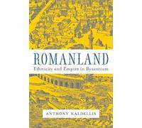 Anthony Kaldellis Romanland (Copertina rigida)