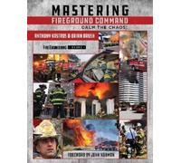 Anthony Kastros Brian Brush Mastering Fireground Command (Copertina rigida)