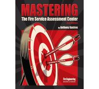Anthony Kastros Mastering the Fire Service Assessment Center (Copertina rigida)
