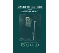 Anthony Kenny Wyclif in His Times (Copertina rigida)