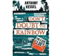 Anthony Kessel The Five Clues (Don't Doubt The Rainbow 1) (Tascabile)