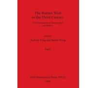 Anthony King Martin Heni The Roman West in the Third Century, Part (Tascabile)