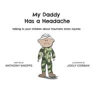 Anthony Knopps My Daddy Has a Headache (Copertina rigida)