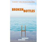 Anthony Koranda Broken Bottles (Tascabile) New Chicago Classics