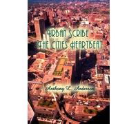 Anthony L. Anderson Urban Scribe - The Cities Heartbeat (Tascabile)