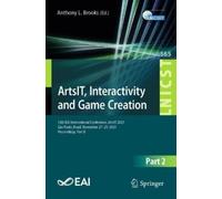 Anthony L. Brooks ArtsIT, Interactivity and Game Creation (Tascabile)