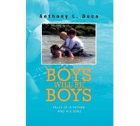 Anthony L Duca Boys Will Be Boys (Copertina rigida)