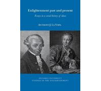 Anthony La Vopa Enlightenment past and present (Tascabile)