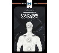 Anthony Lang Sahar Aurore An Analysis of Hannah Arendt's The Human (Tascabile)